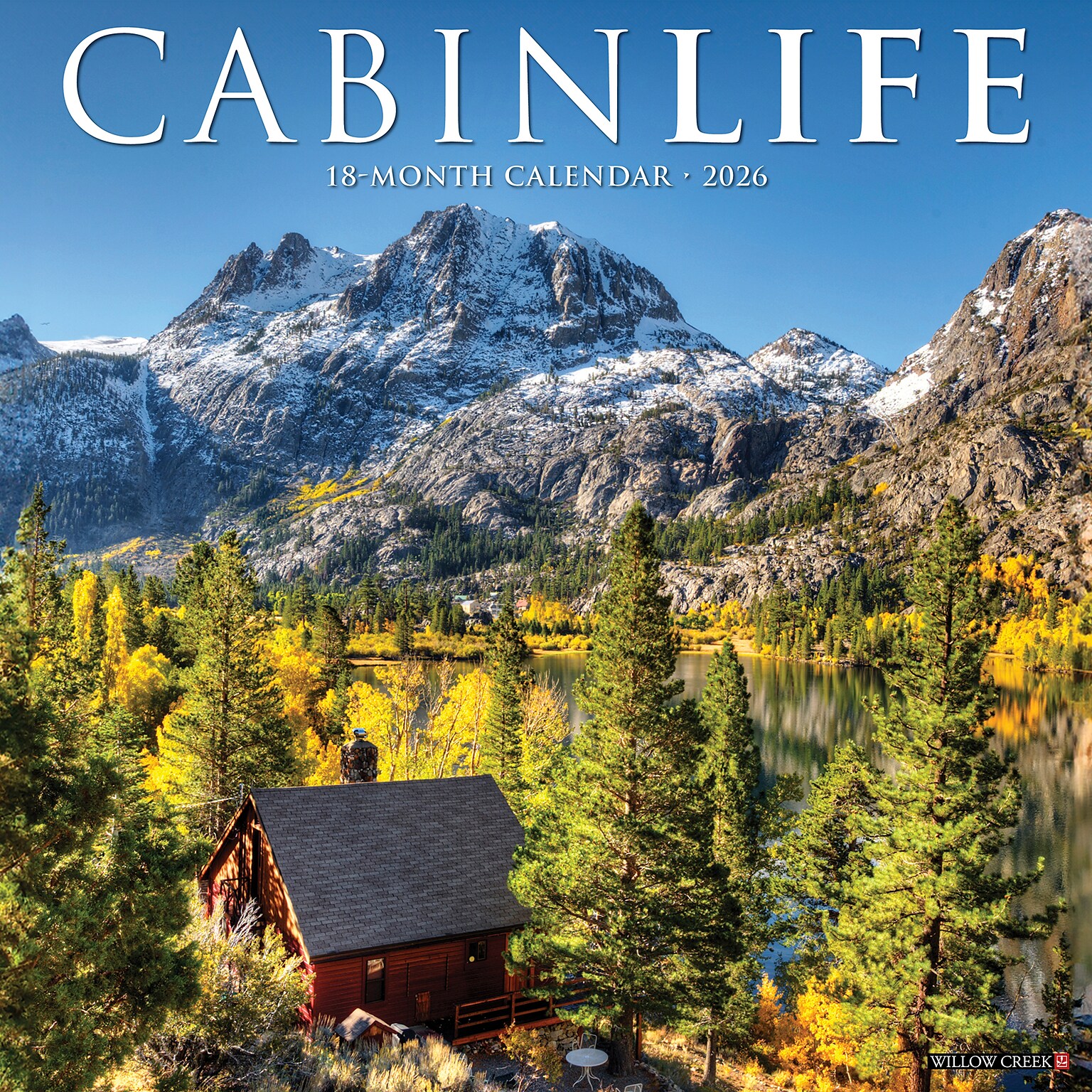 2026 Willow Creek CabinLife 12 x 12 Monthly Wall Calendar (50460)