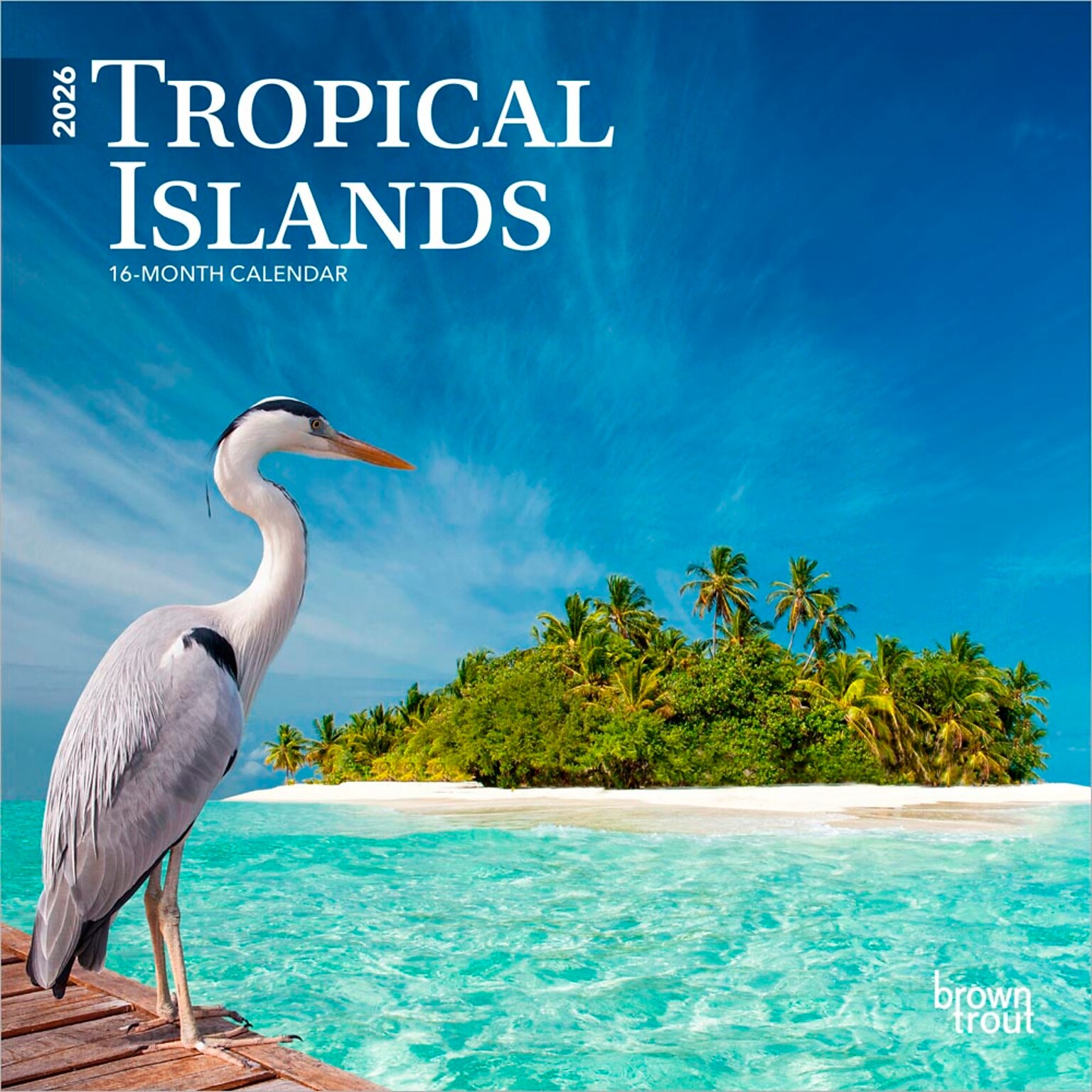 2026 BrownTrout Tropical Islands 7 x 7 Monthly Wall Calendar (9798330705986)