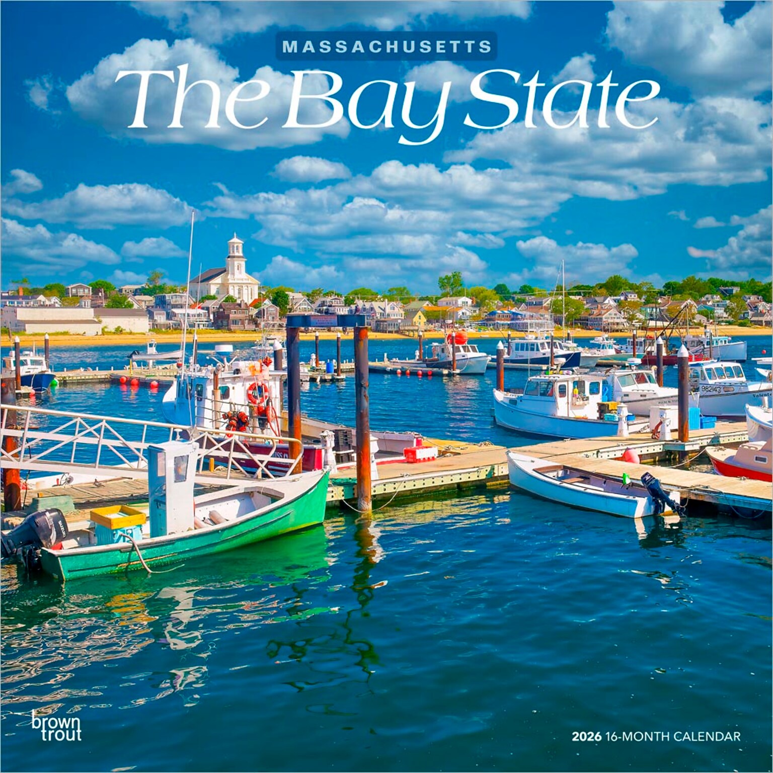 2026 BrownTrout The Bay State Massachusetts Places 12 x 12 Monthly Wall Calendar (9798330705849)