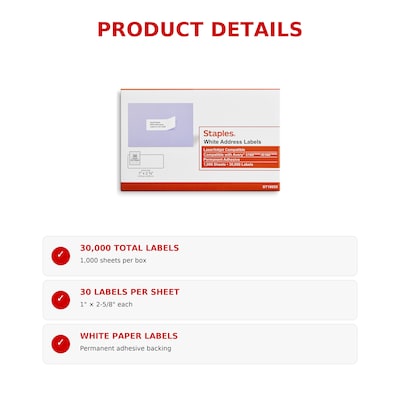 Staples Laser/Inkjet Address Labels, 1" x 2 5/8", White, 30 Labels/Sheet, 1000 Sheets/Pack, 30,000 Labels/Box (ST18055-CC)