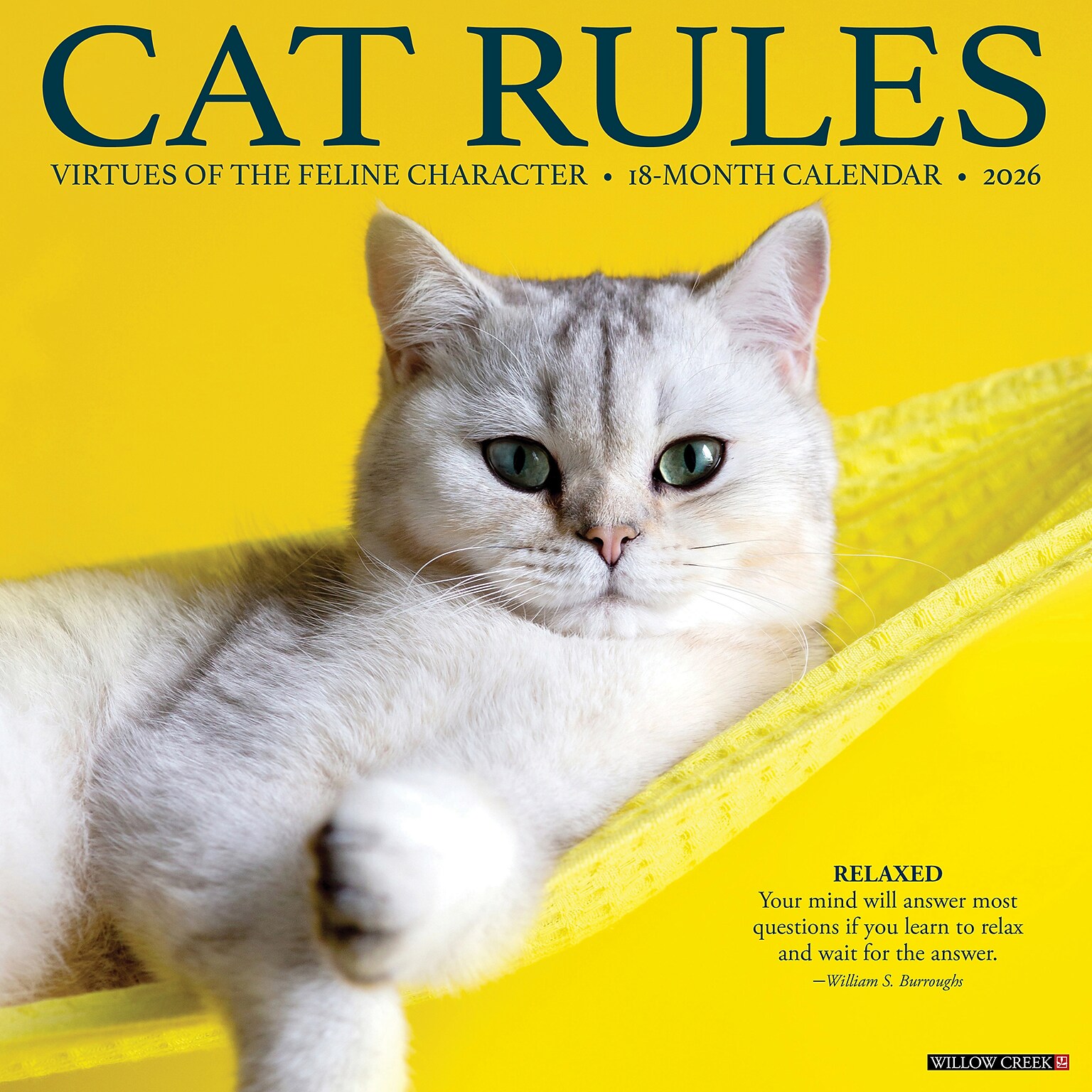 2026 Willow Creek Cat Rules 12 x 12 Monthly Wall Calendar (50583)