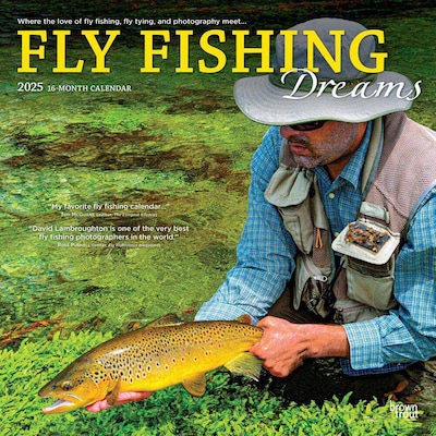 2025 BrownTrout Fly Fishing Dreams OFFICIAL 12 x 24 Monthly Square Wall Calendar (9781975479916)