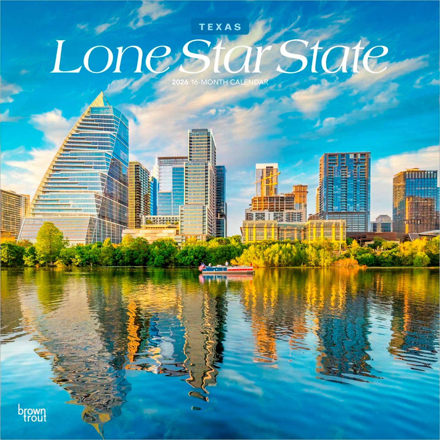 2026 BrownTrout Lone Star State Texas Places 12 x 12 Monthly Wall Calendar (9798330705818)