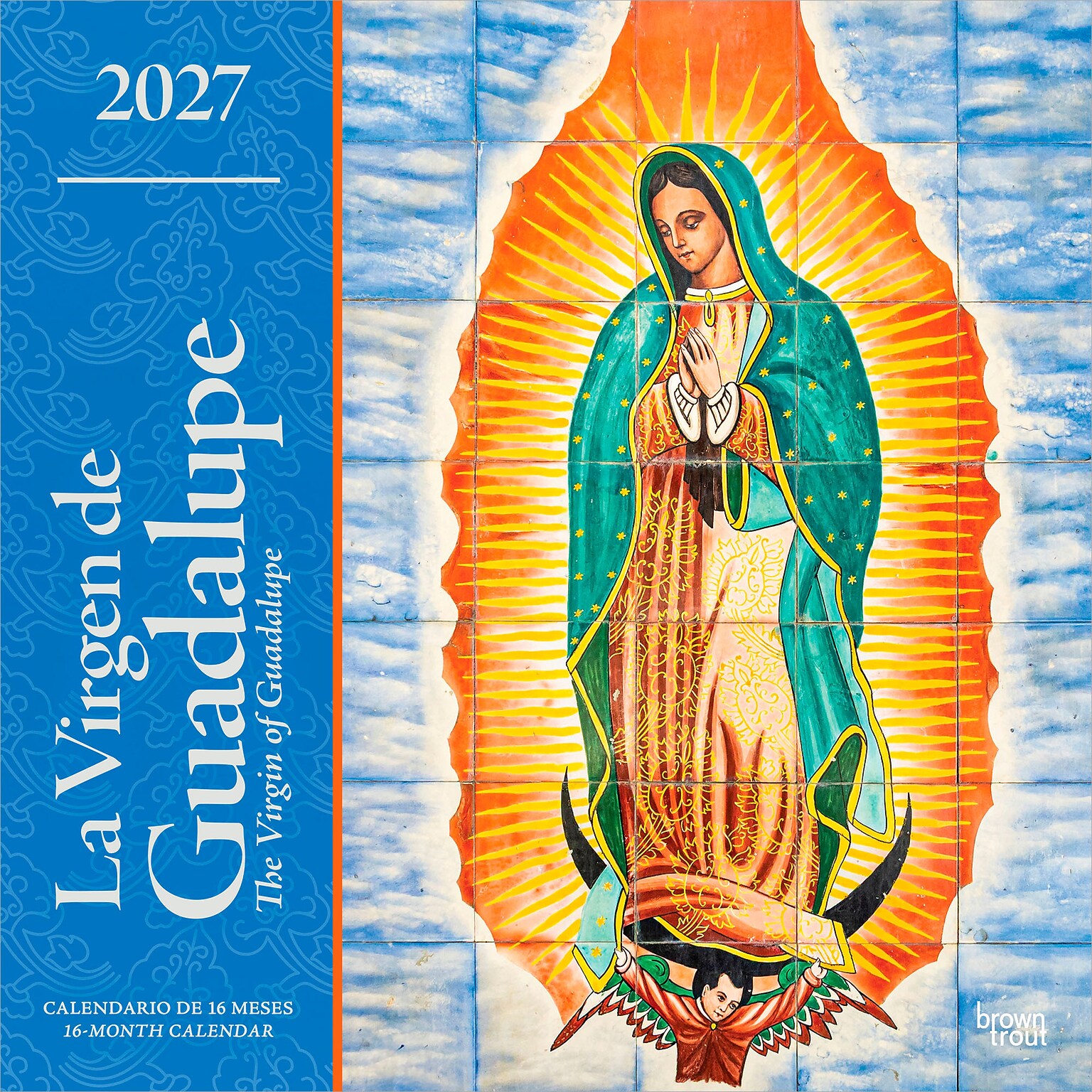 2027 BrownTrout La Virgen de Guadalupe 12 x 12 Monthly Wall Calendar (9798330711499)