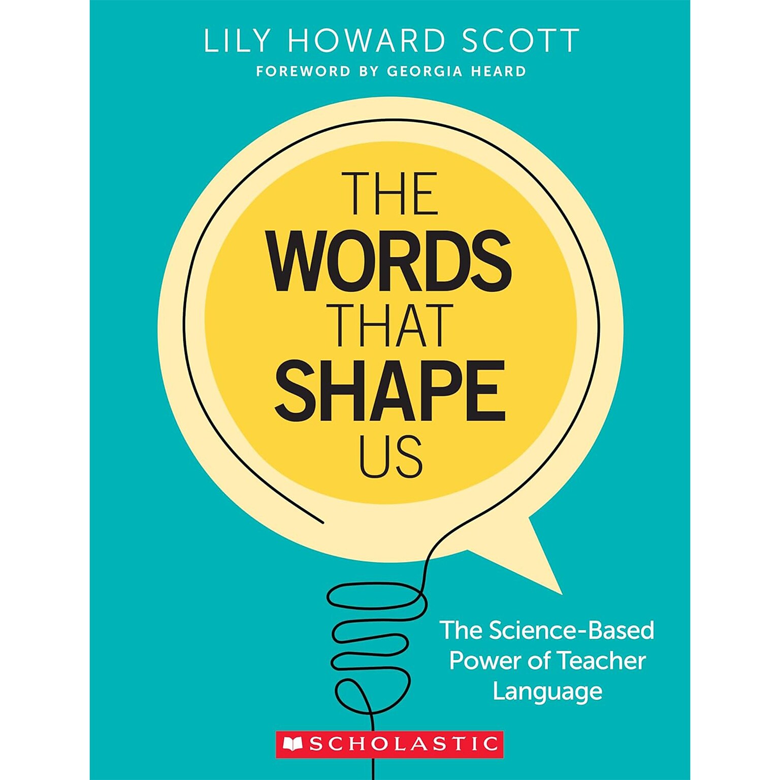 Scholastic Teaching Solutions The Words That Shape Us Book (SC-9781546130994)