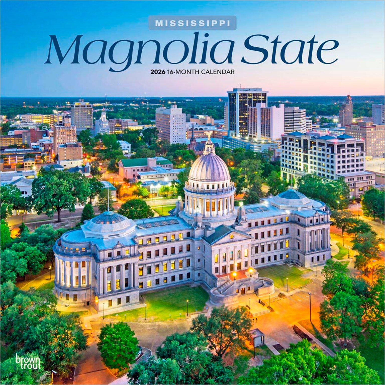2026 BrownTrout Magnolia State Mississippi Places 12 x 12 Monthly Wall Calendar (9798330704446)