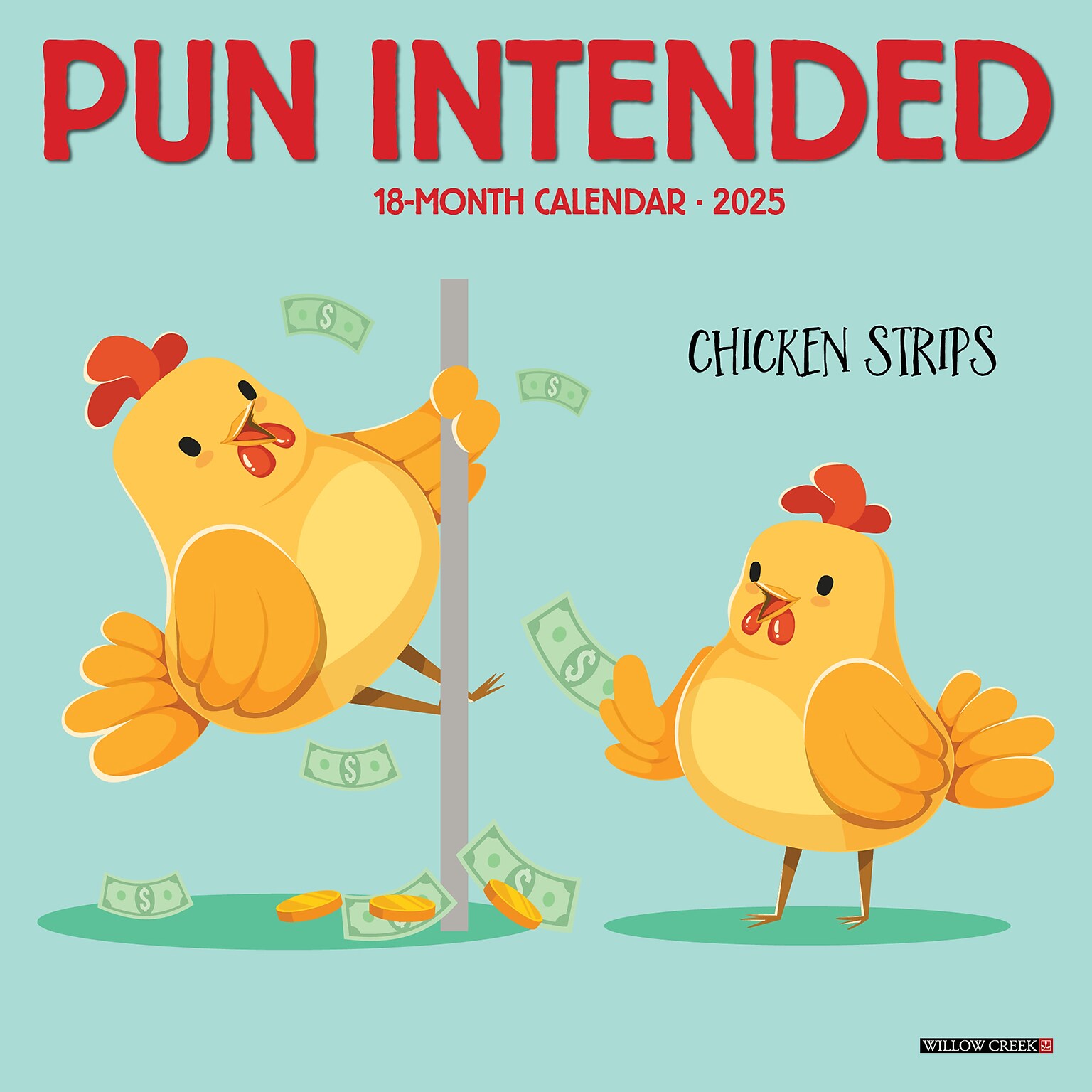 2025 Willow Creek Pun Intended 7 x 7 Monthly Wall Calendar  (45930)