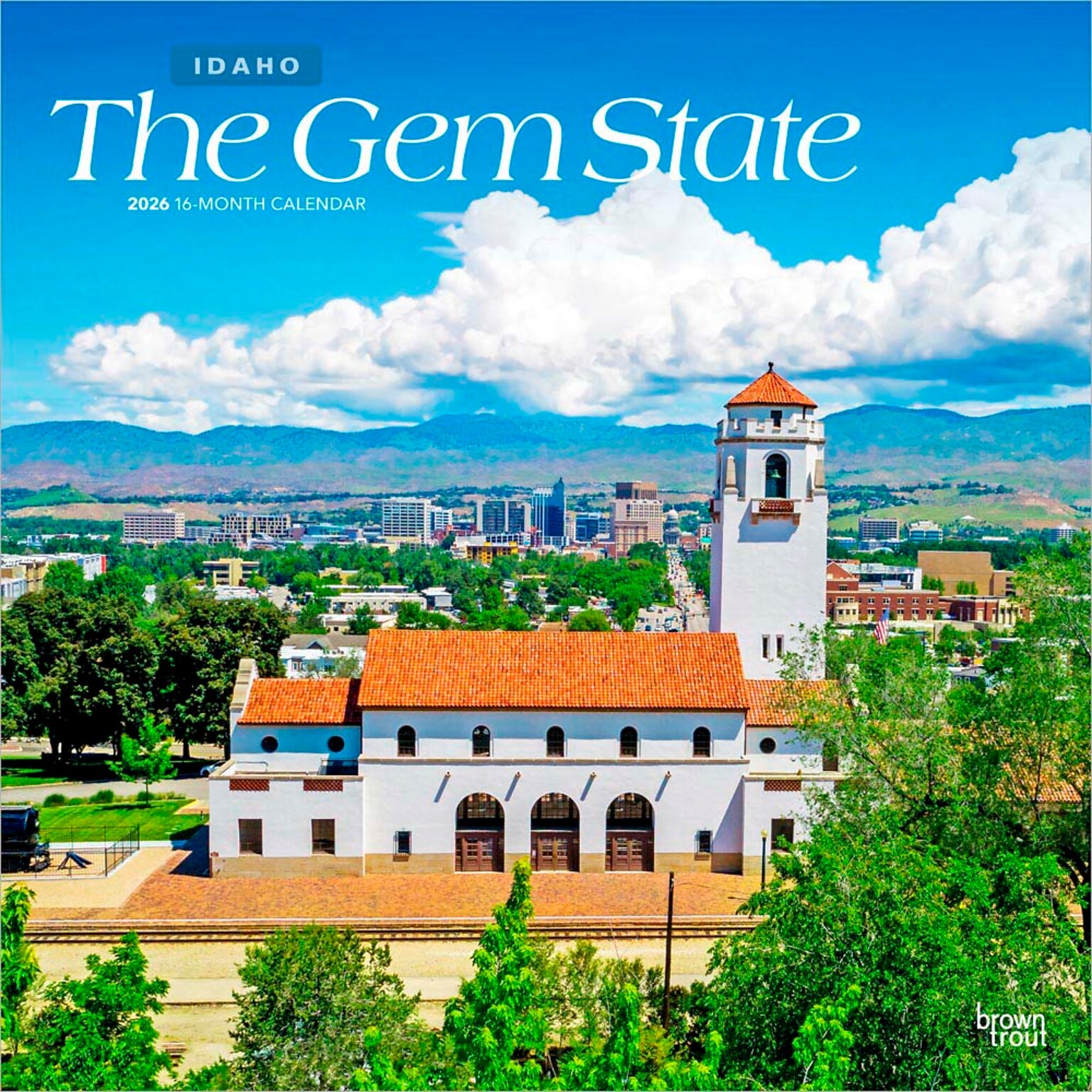 2026 BrownTrout The Gem State Idaho Places 12 x 12 Monthly Wall Calendar (9798330705870)