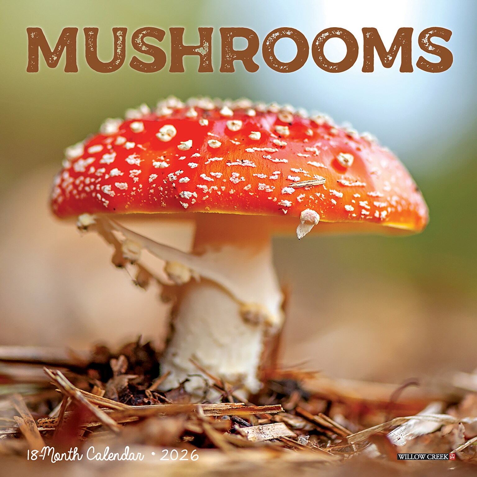 2026 Willow Creek Mushrooms 7 x 7 Monthly Wall Calendar (53652)