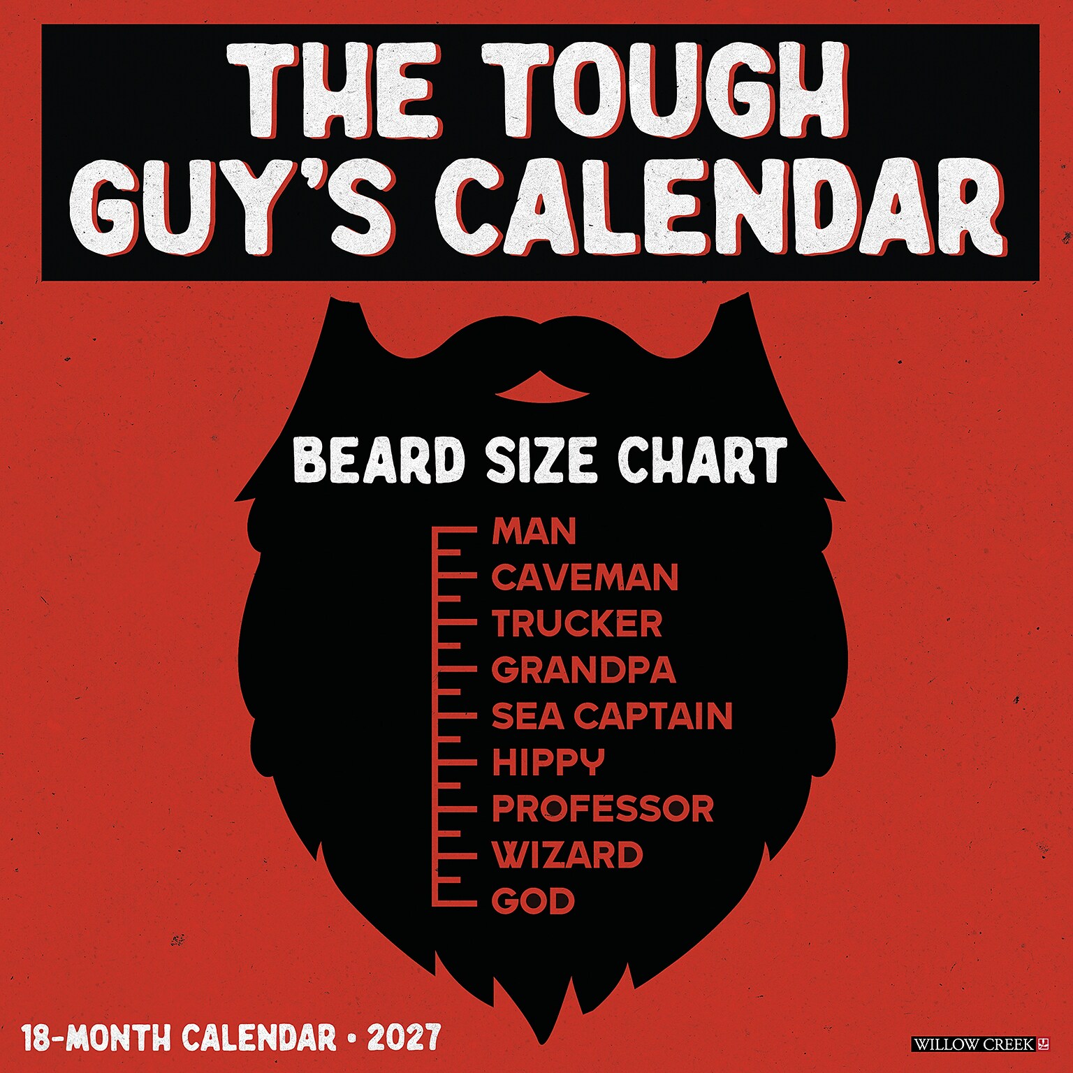 2027 Willow Creek The Tough Guys Calendar 12 x 12 Monthly Wall Calendar, Assorted Colors (62609)