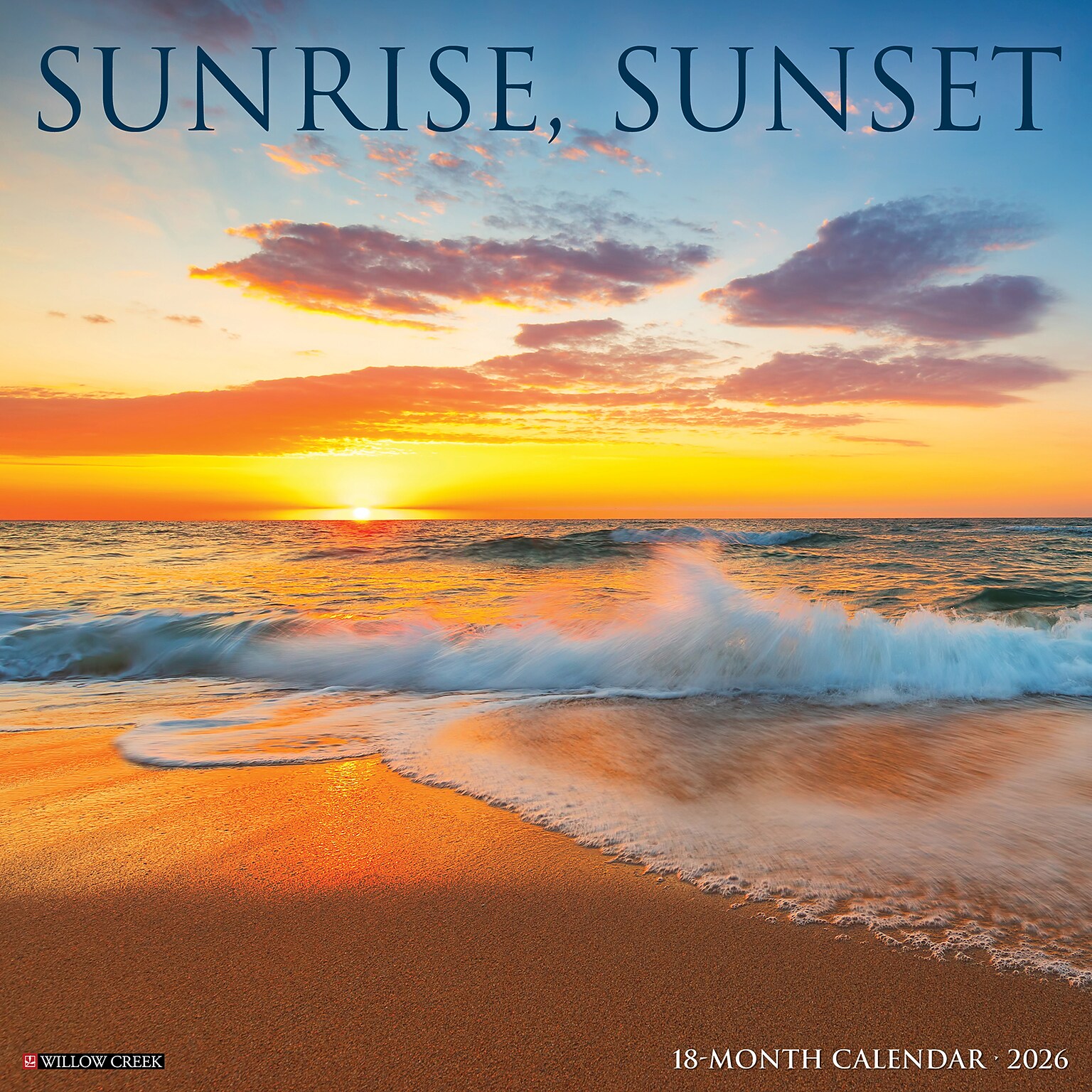 2026 Willow Creek Sunrise, Sunset 12 x 12 Monthly Wall Calendar (52914X)