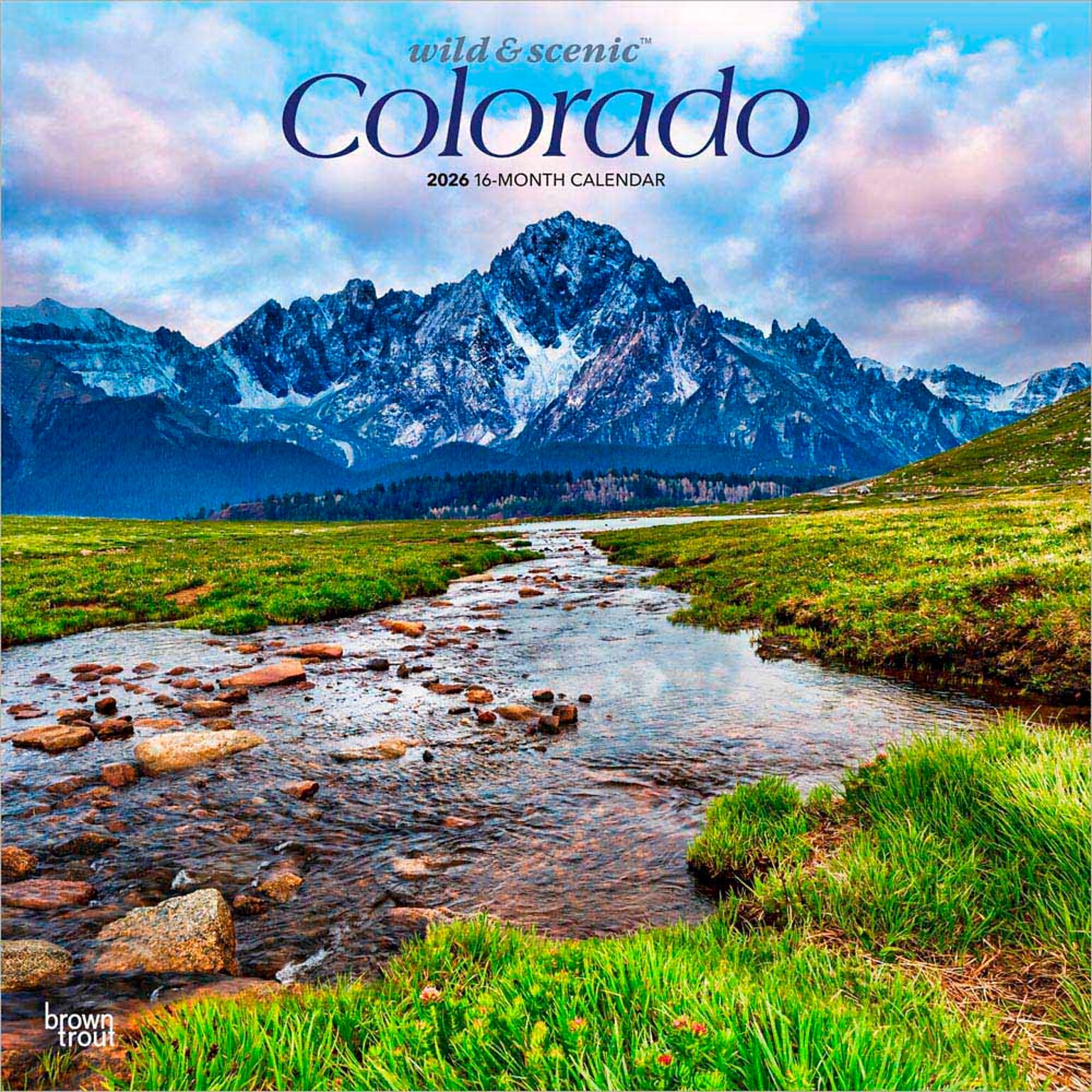 2026 BrownTrout Colorado Wild & Scenic 12 x 12 Monthly Wall Calendar (9798330703005)