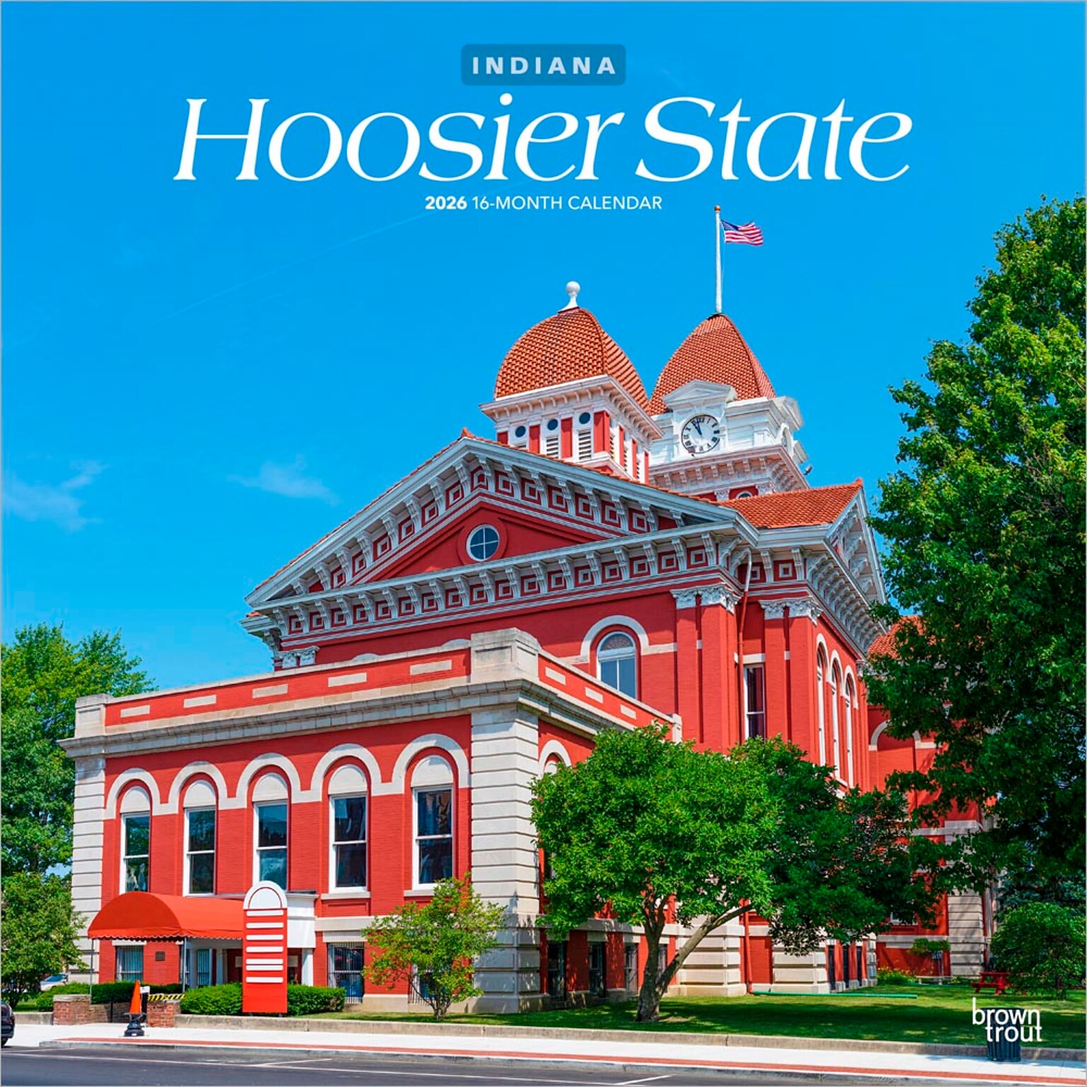 2026 BrownTrout Hoosier State Indiana Places 12 x 12 Monthly Wall Calendar (9798330703661)