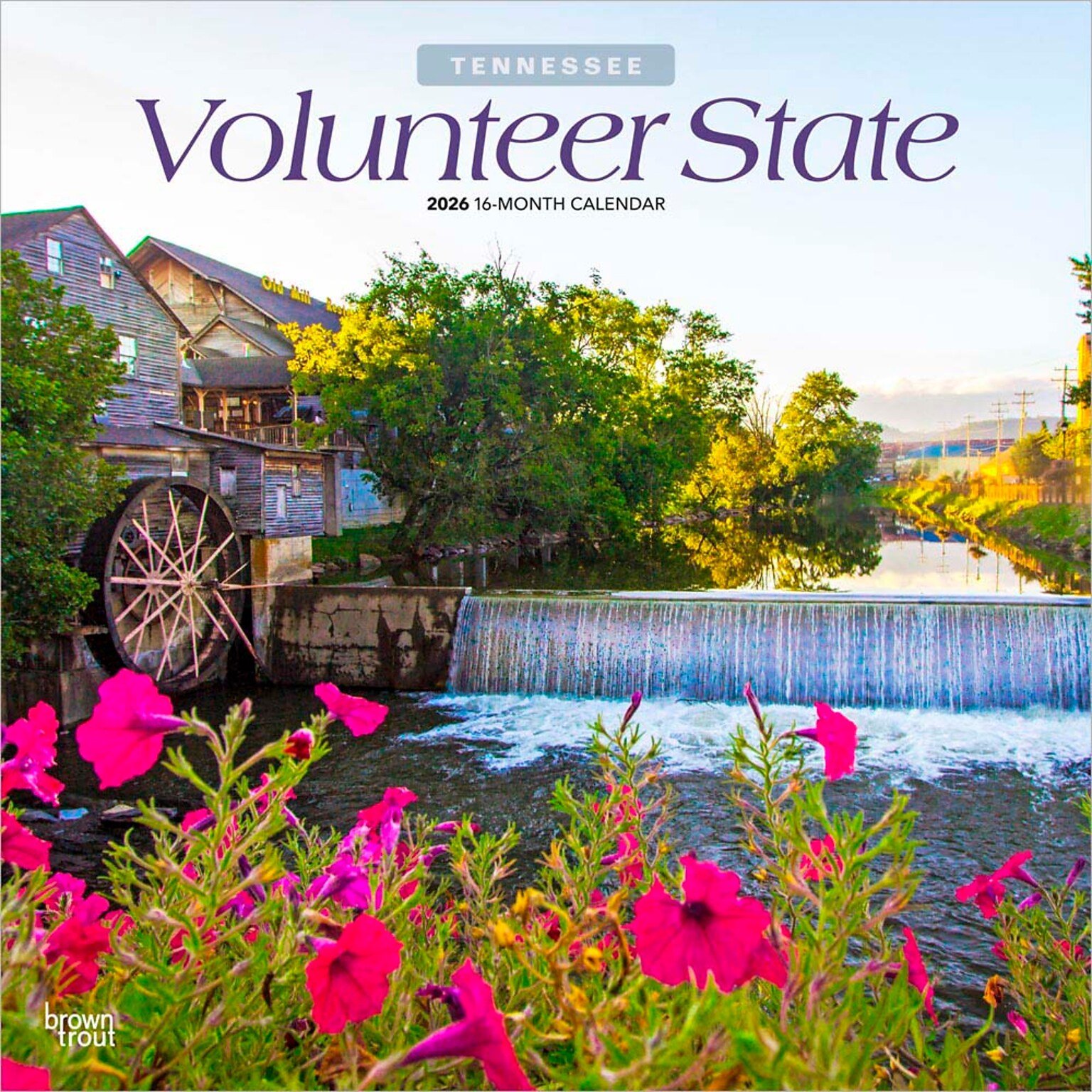 2026 BrownTrout Volunteer State Tennessee Places 12 x 12 Monthly Wall Calendar (9798330706174)