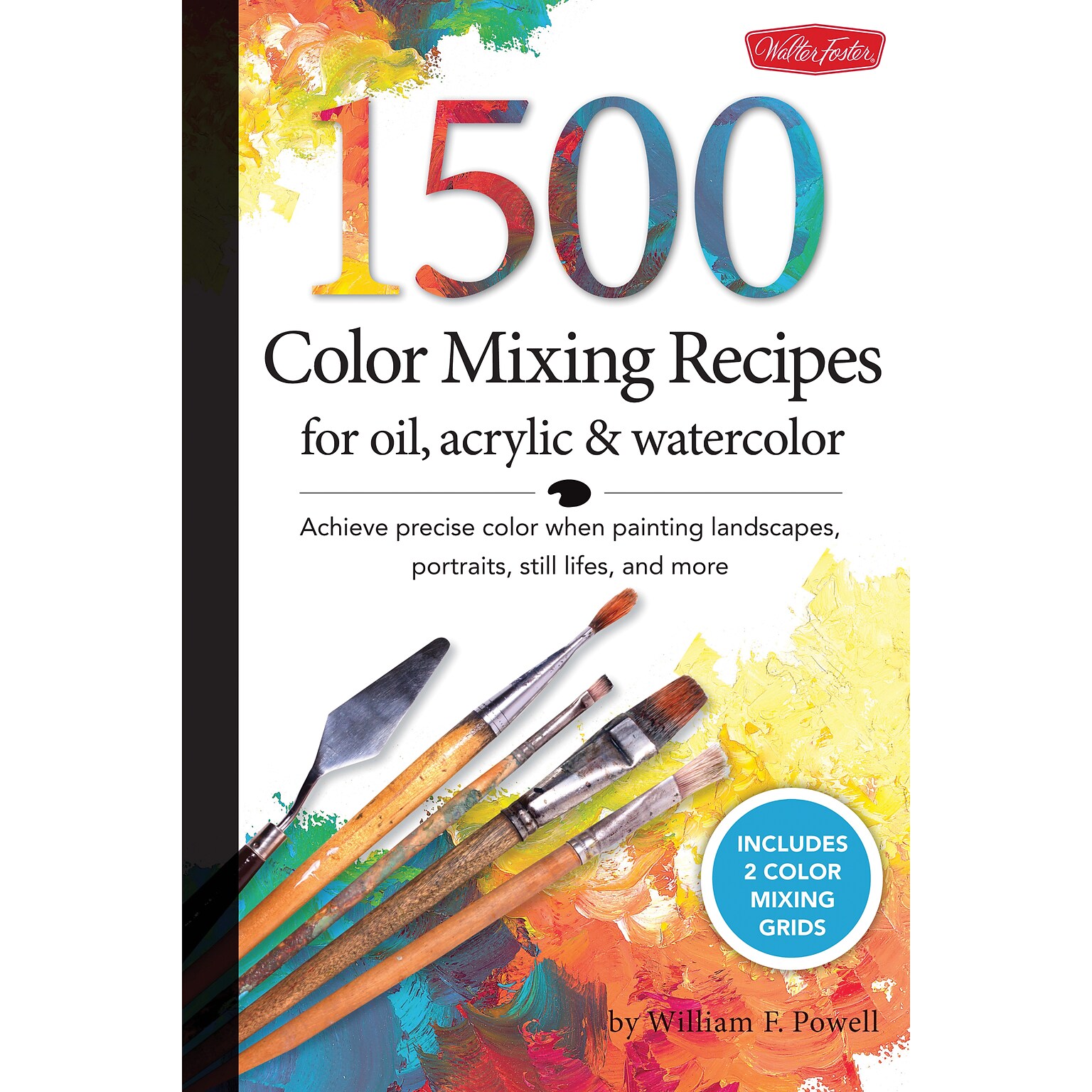 Quarto 1,500 Color Mixing Recipes for Oil, Acrylic & Watercolor