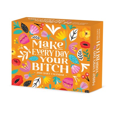 2026 Willow Creek Make Every Day Your Bitch 6.2" x 5.4" Day-to-Day Calendar (54291)