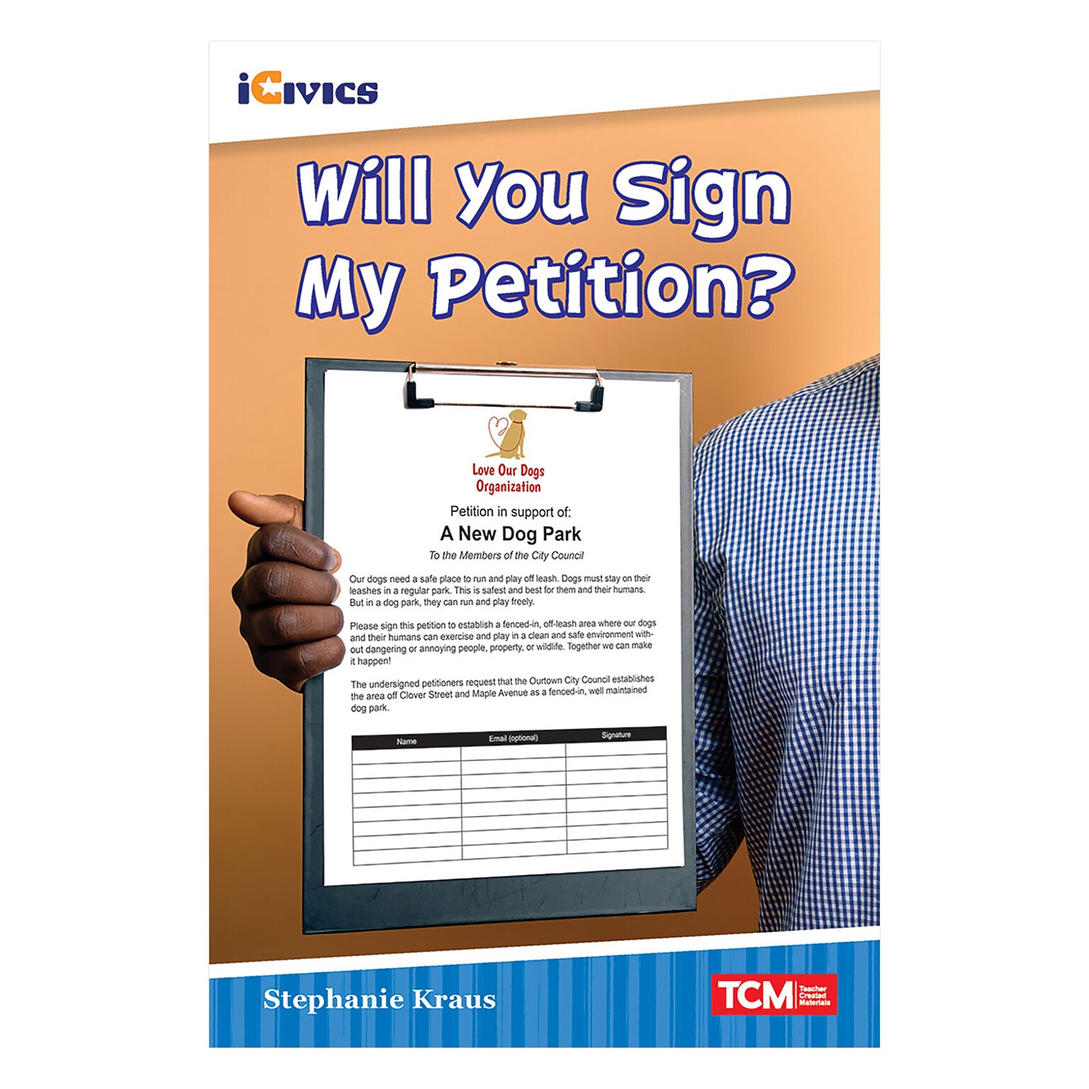 Teacher Created Materials iCivics Readers Will You Sign My Petition, Paperback (SEP121666)