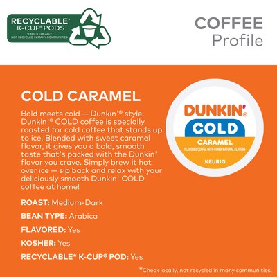 Dunkin' Cold Caramel Iced Coffee Keurig® K-Cup® Pods, Medium Dark Roast, 88/Carton (5000375314CT)
