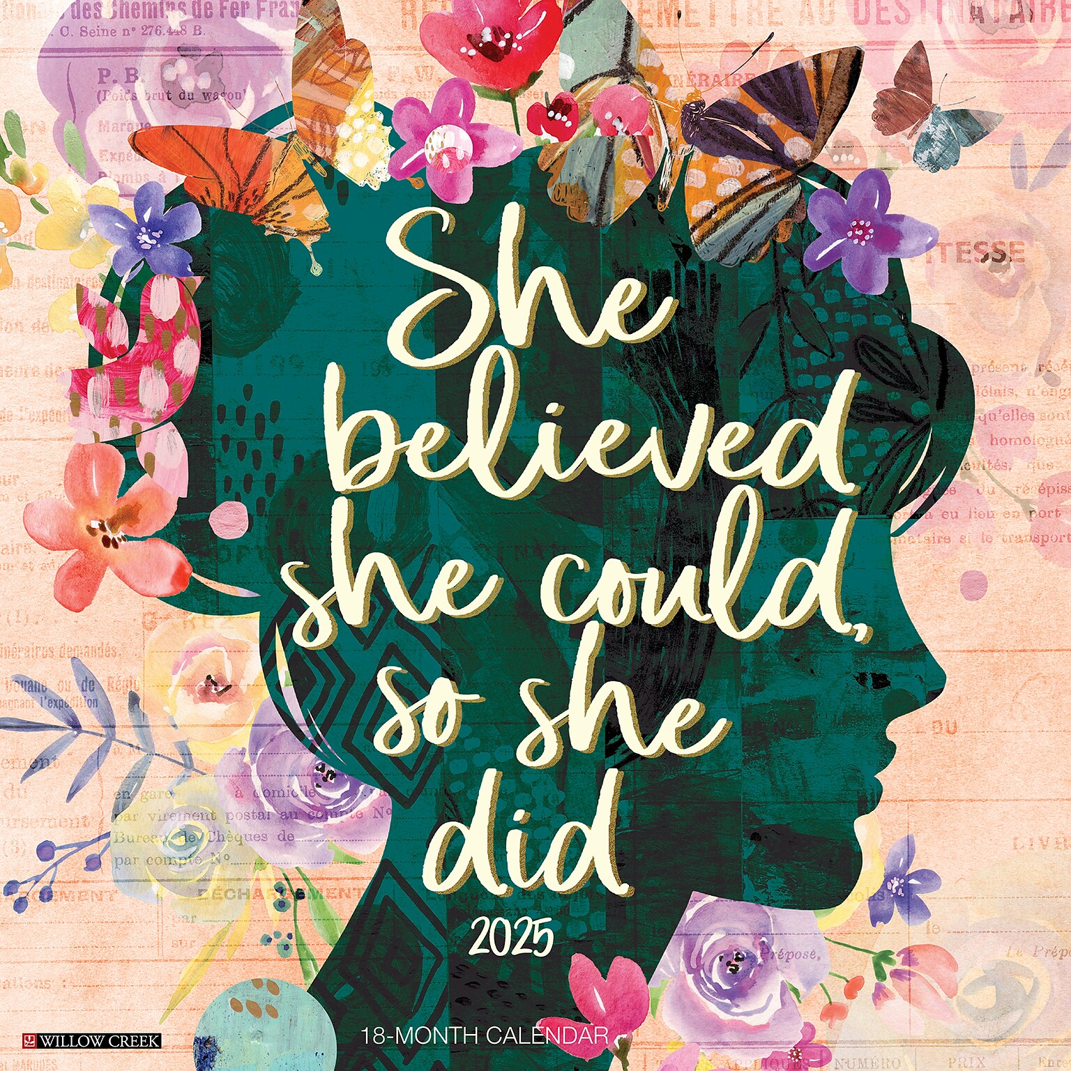 2025 Willow Creek She Believed She Could, So She Did 12 x 12 Monthly Wall Calendar (44827)