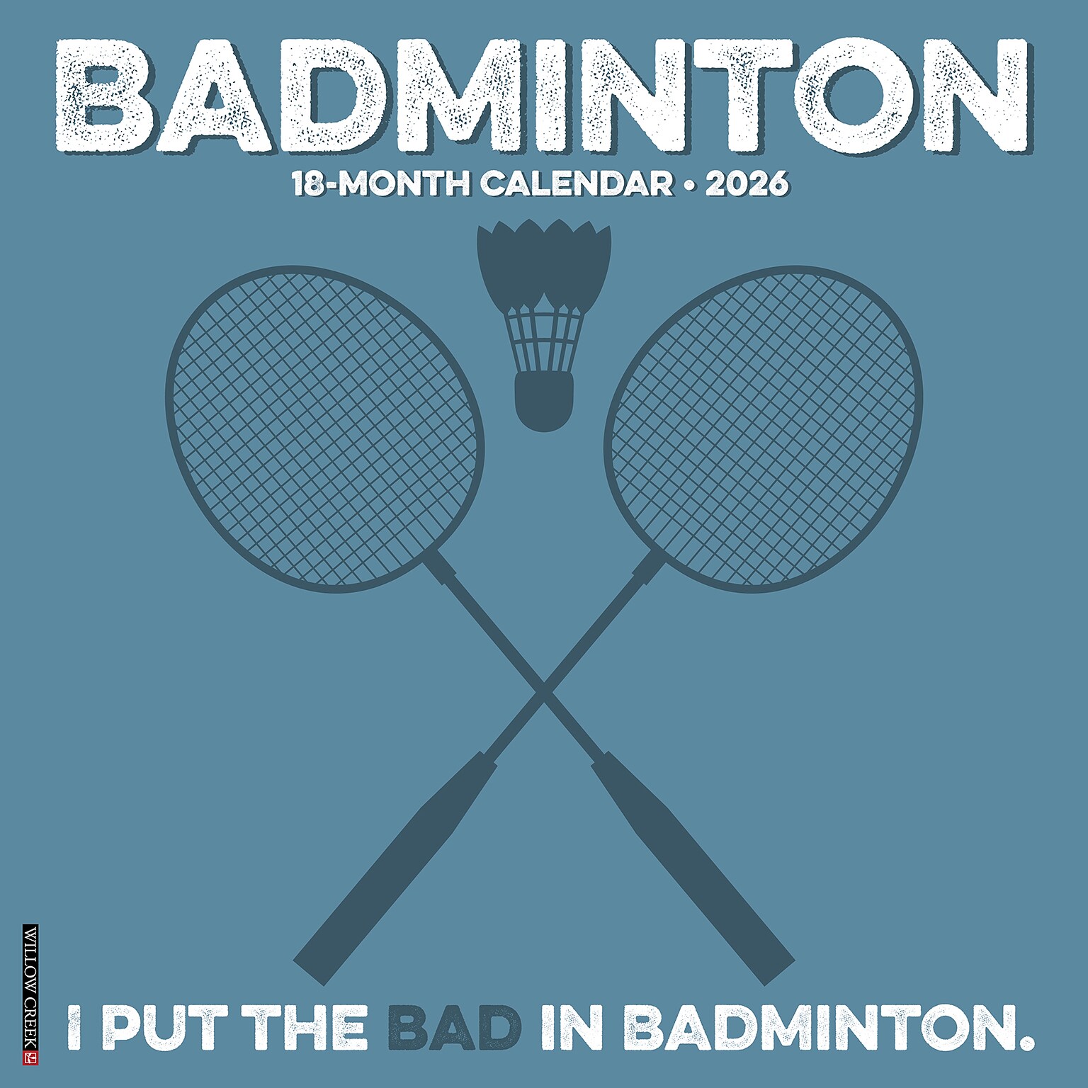 2026 Willow Creek Badminton 12 x 12 Monthly Wall Calendar, Blue (55663)
