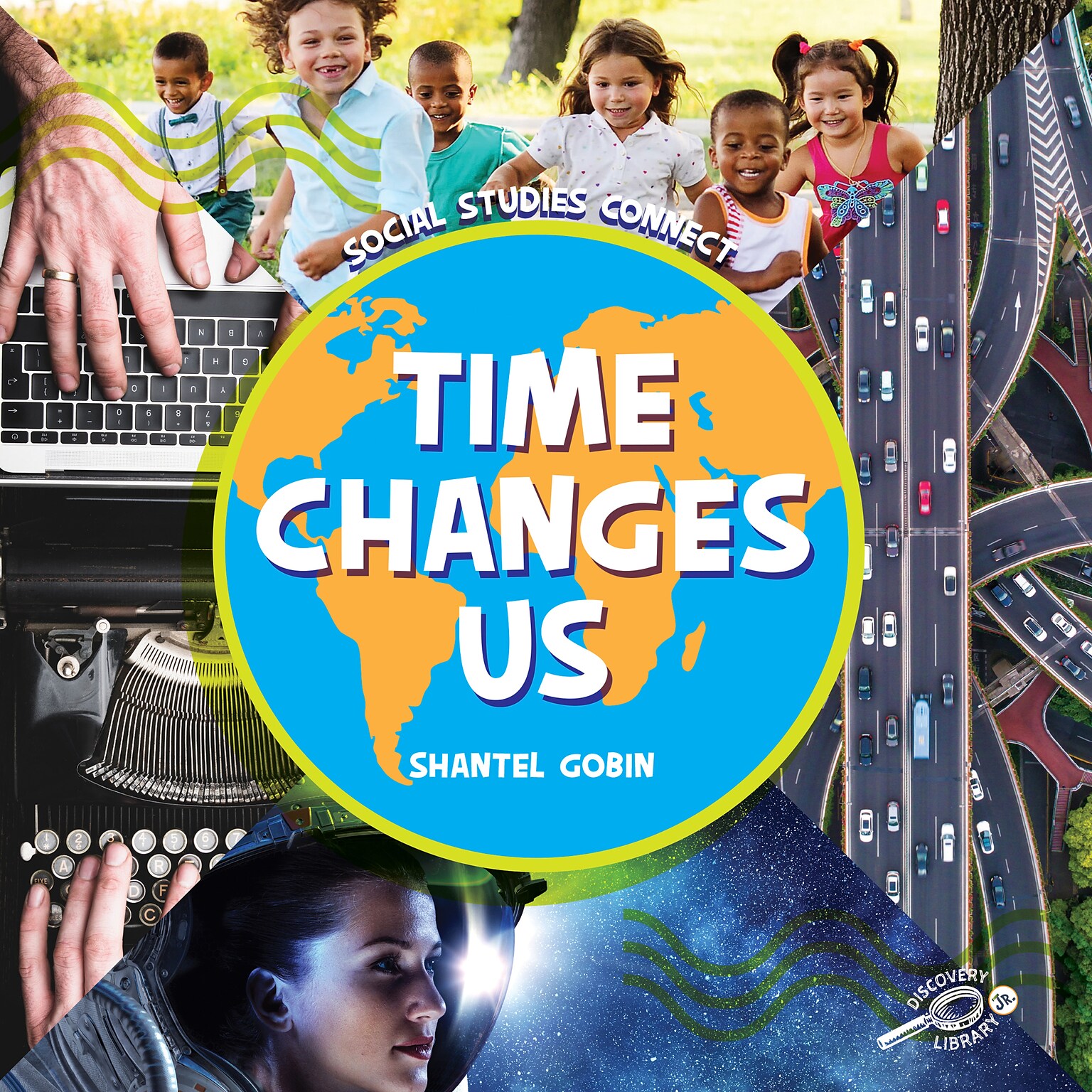 Carson-Dellosa Discovery Library Jr Time Changes Us, Hardcover (CD-9781731656346)