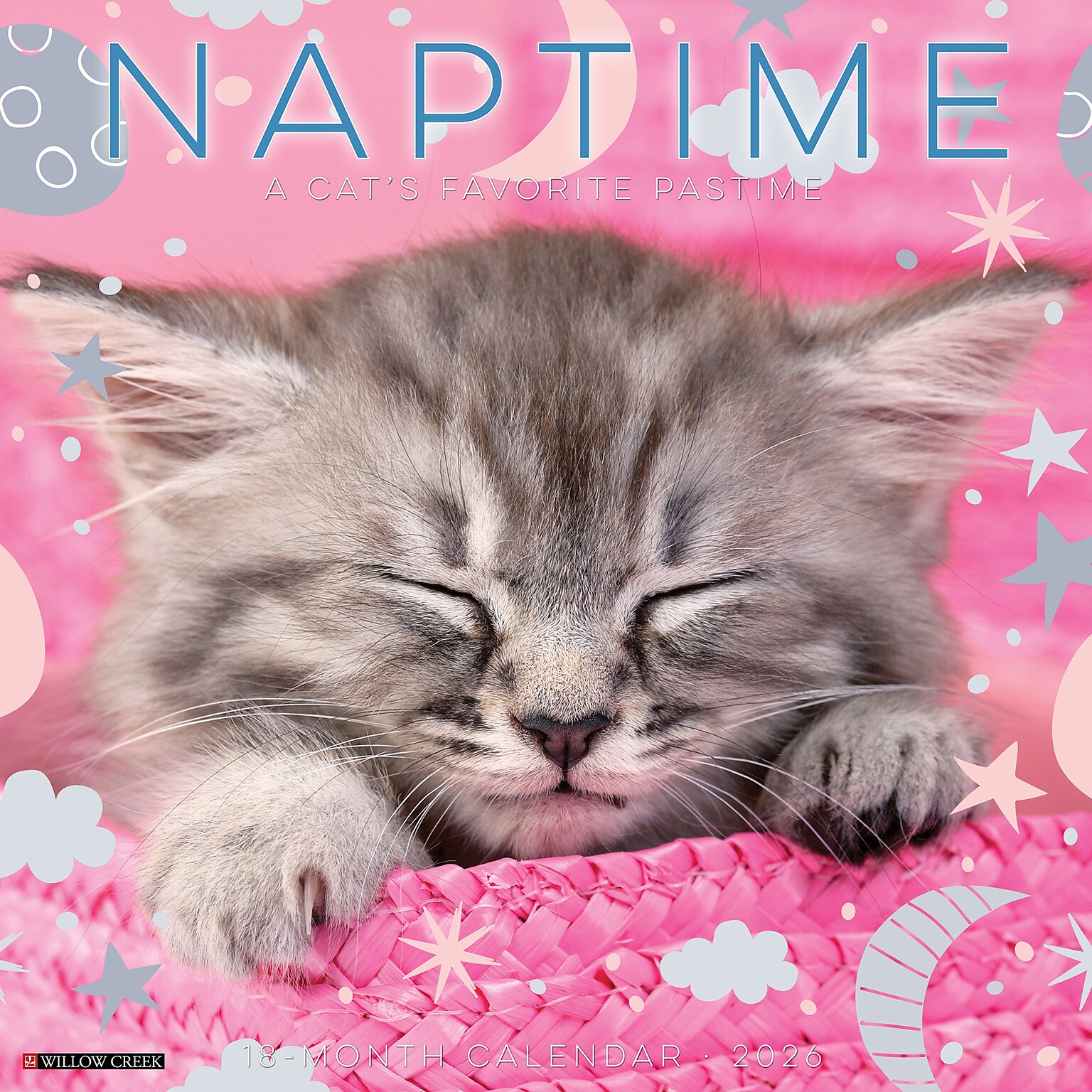 2026 Willow Creek Naptime: A Cats Favorite Pastime 12 x 12 Monthly Wall Calendar (52082)