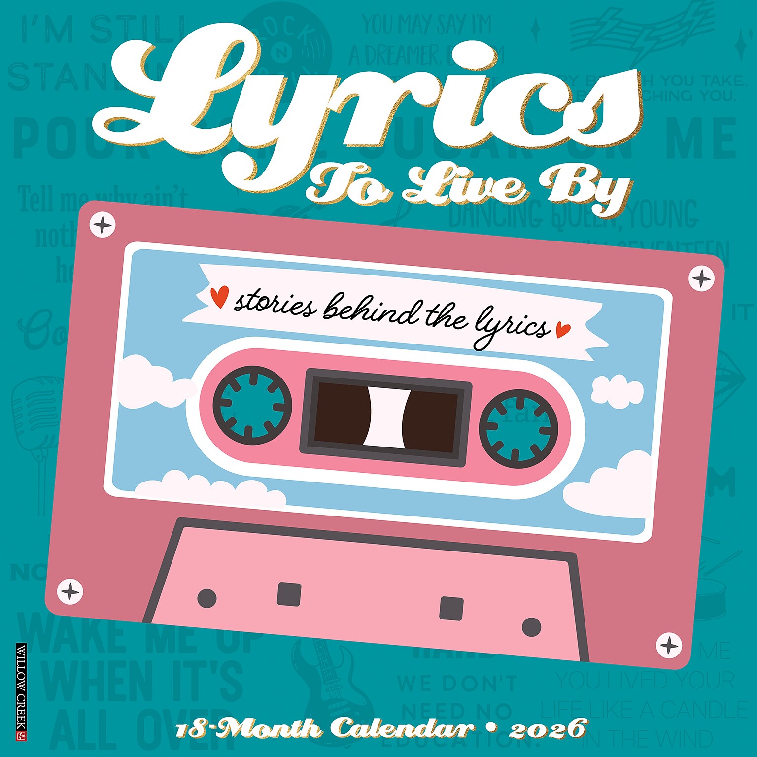 2026 Willow Creek Lyrics to Live By 12 x 12 Monthly Wall Calendar (55946)