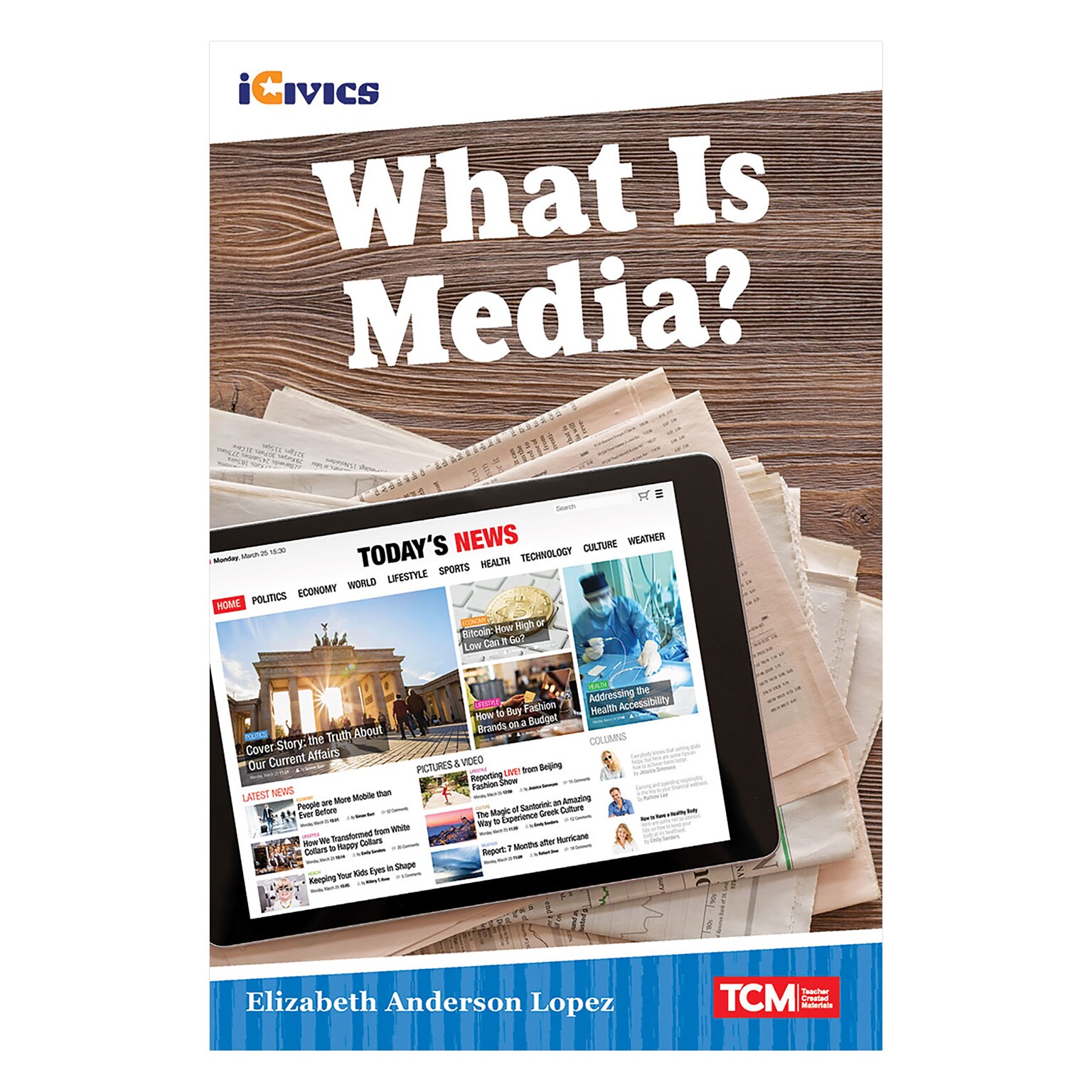 Teacher Created Materials iCivics Readers What Is Media, Paperback (SEP121675)