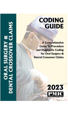 PMIC 2023 Coding Guide Oral Surgery & Dental Crossover Claims (22352)