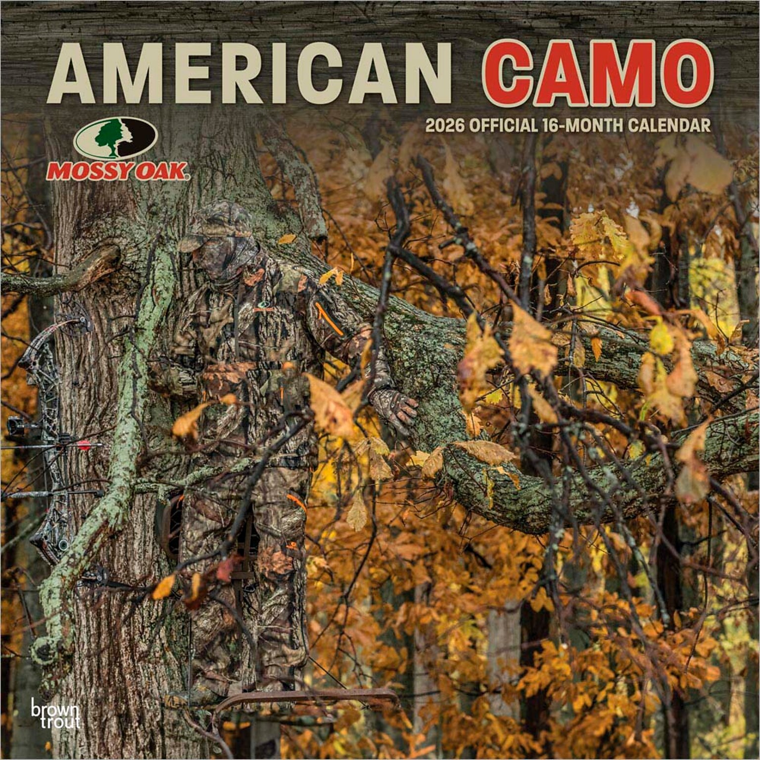 2026 BrownTrout Mossy Oak American Camo 12 x 12 Monthly Wall Calendar (9798330707751)