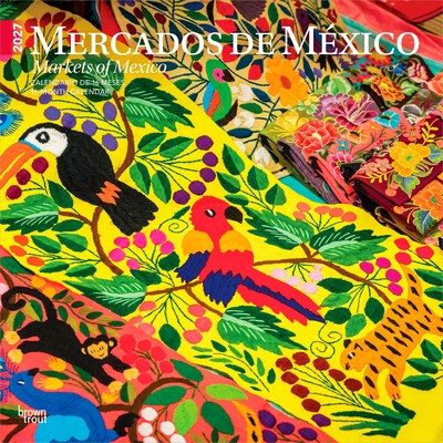 2027 BrownTrout Mercados de Mexico Markets of Mexico 12 x 12 Monthly Wall Calendar (9798330711079)