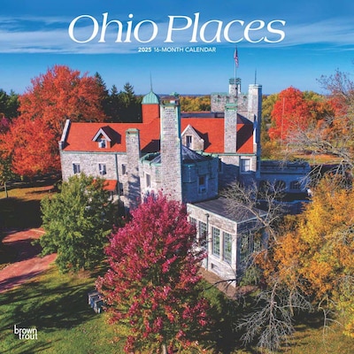 2025 BrownTrout Ohio Places 12 x 12 Monthly Wall Calendar (9781975475475)