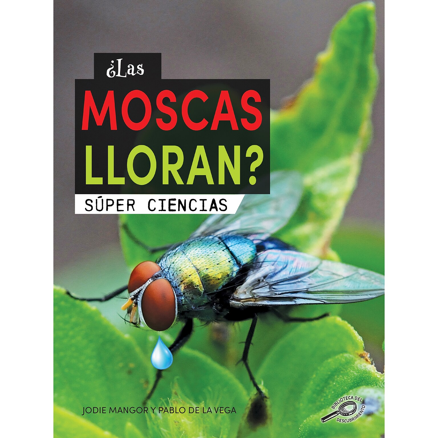 Carson-Dellosa Discovery Library ¿Las moscas lloran, Hardcover (CD-9781731654731)