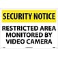 Security Notice Signs; Restricted Area Monitored By Video Camera, 14X20, .040 Aluminum