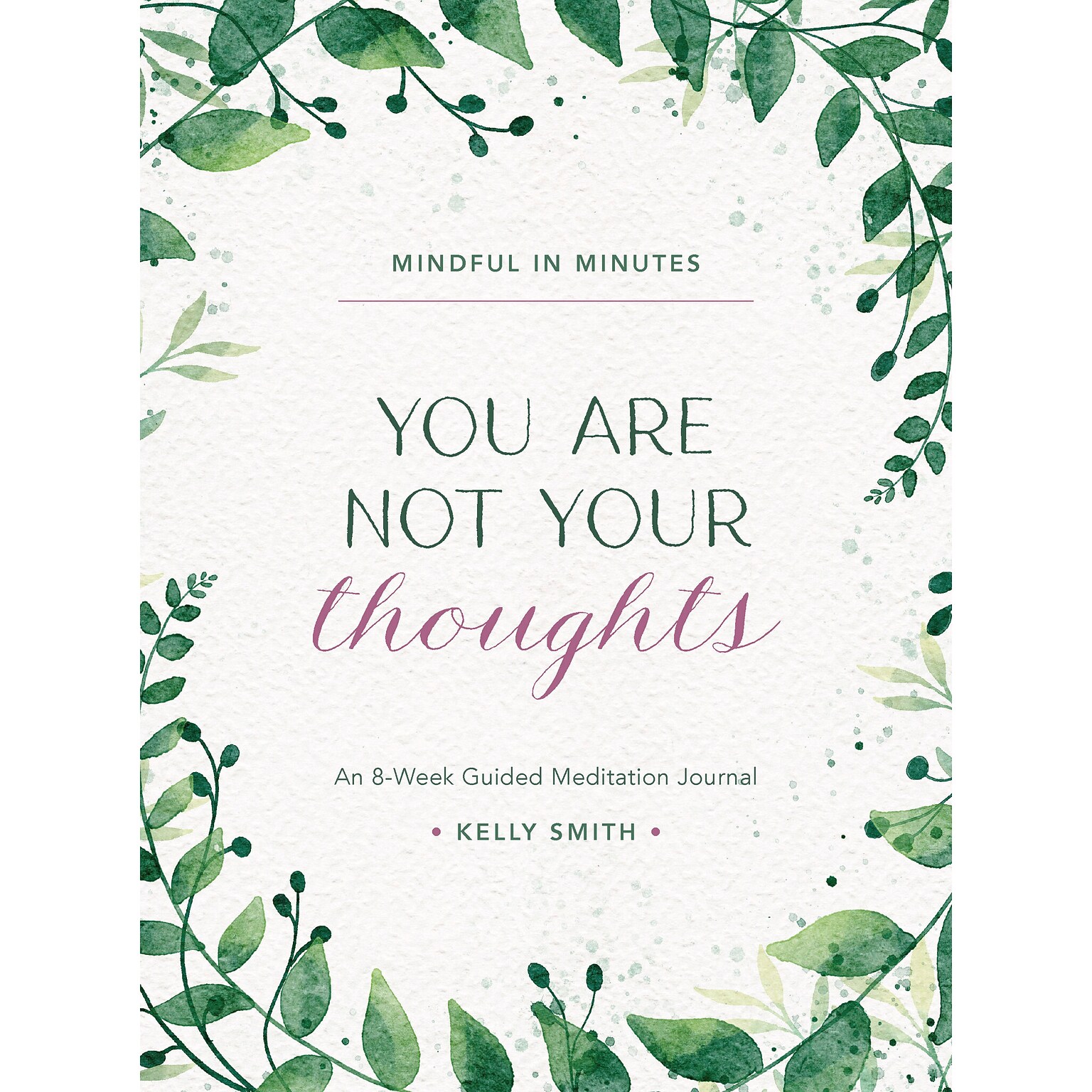 Quarto Mindful in Minutes: You Are Not Your Thoughts Guided Journal, 7.3 x 9.5, Multicolored, 160 pages (9780760385425)