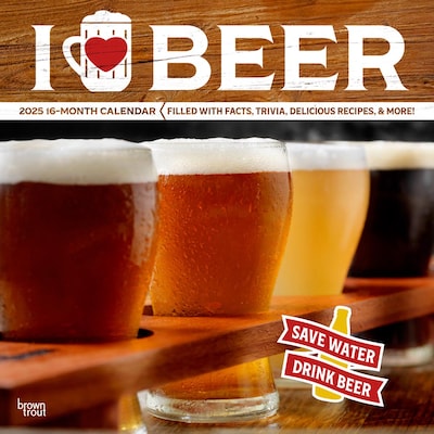 2025 BrownTrout I Love Beer 12 x 12 Monthly Wall Calendar (9781975479459)