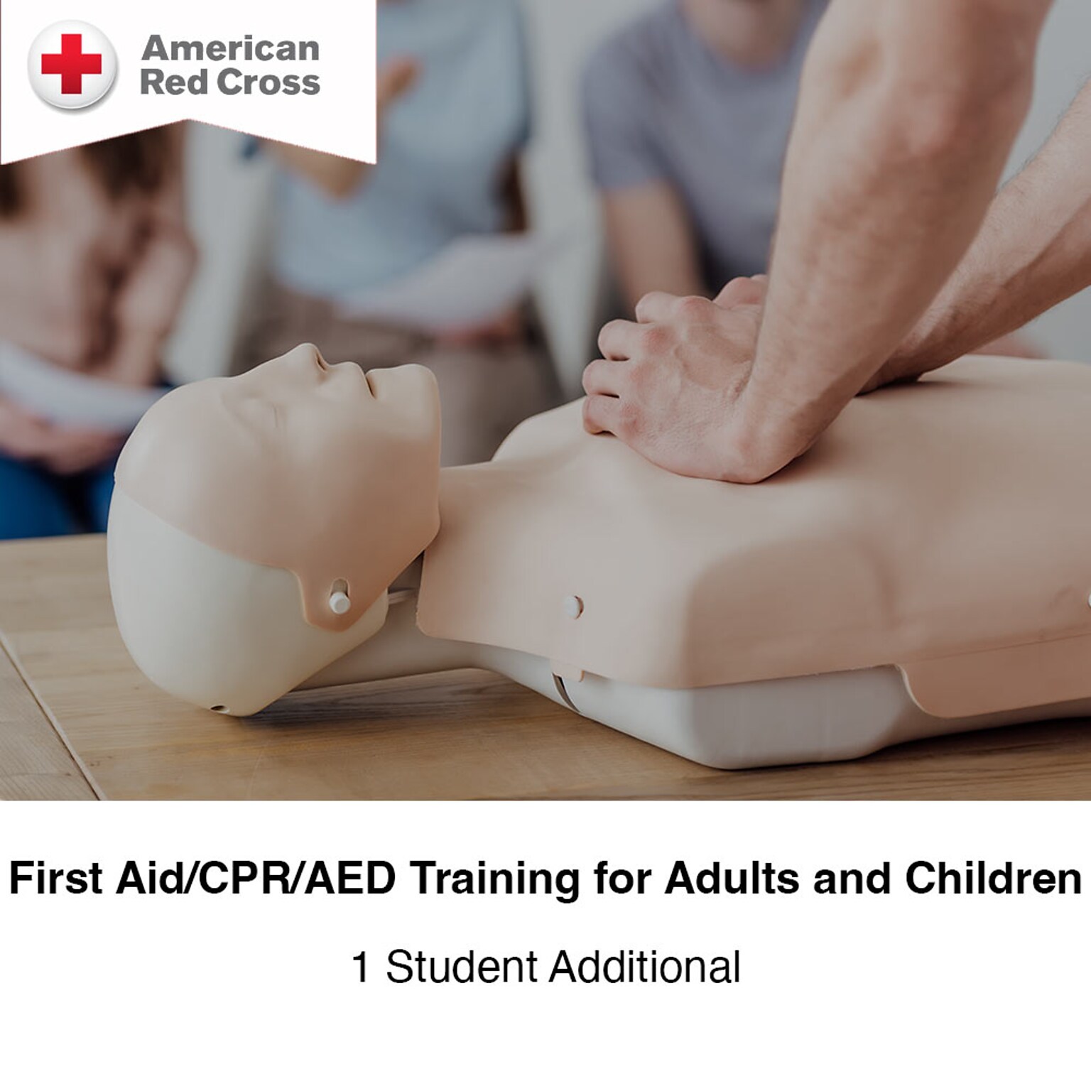 American Red Cross On-Site First Aid, CPR & AED Training for Adults & Children, 1 Additional Student (CPRACIFAAED1)