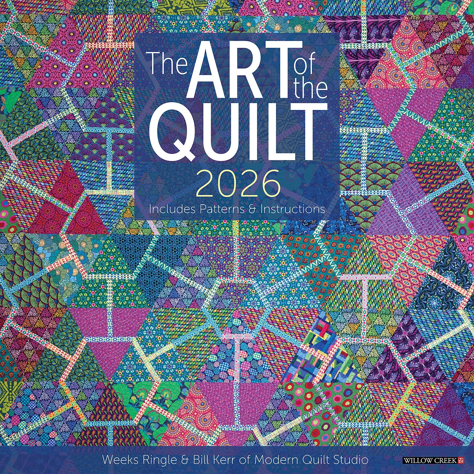 2026 Willow Creek Art of the Quilt 12 x 12 Monthly Wall Calendar (49921)