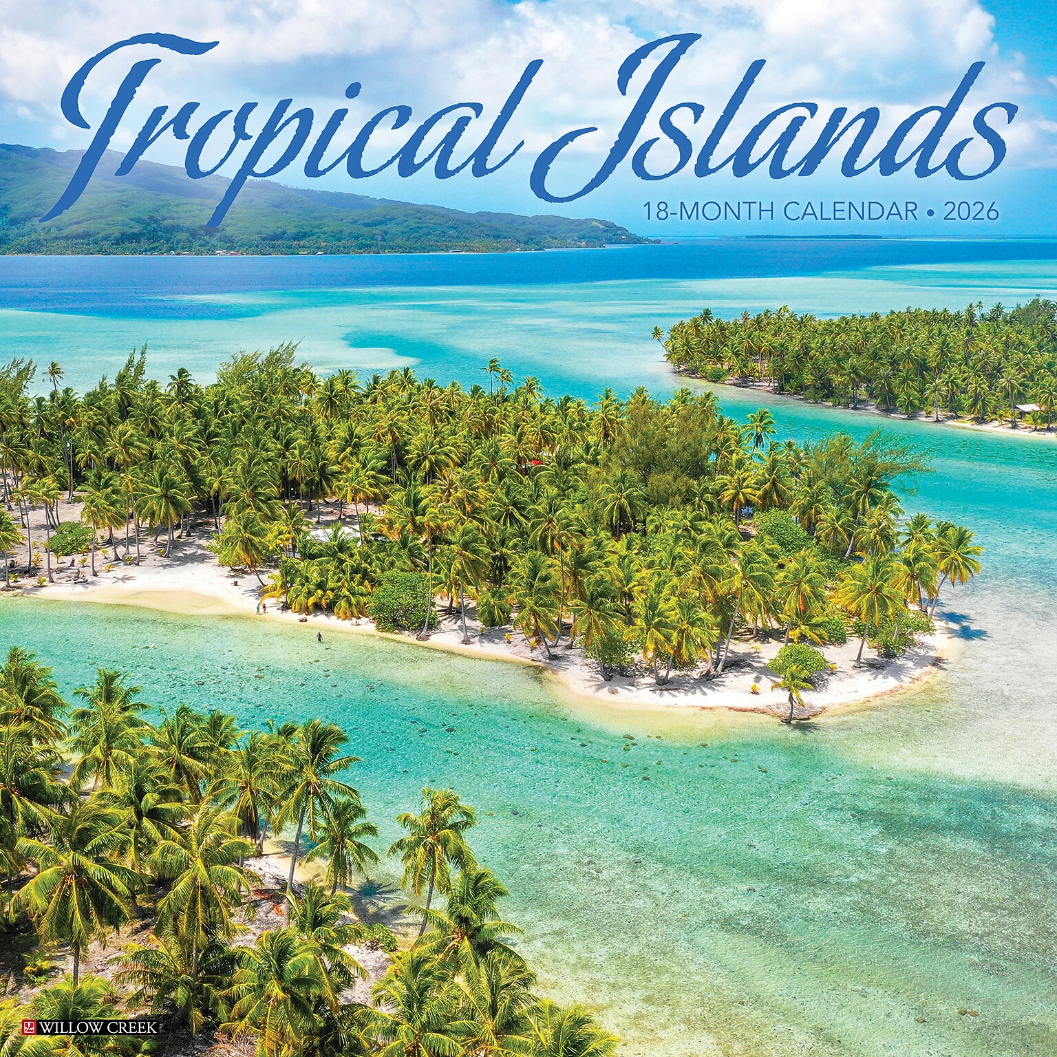 2026 Willow Creek Tropical Islands 12 x 12 Monthly Wall Calendar (53010X)