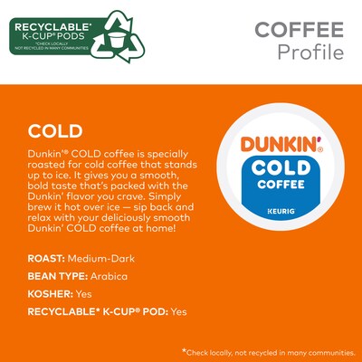Dunkin' Cold Iced Coffee Keurig® K-Cup® Pods, Medium Dark Roast, 88/Carton (5000369251CT)