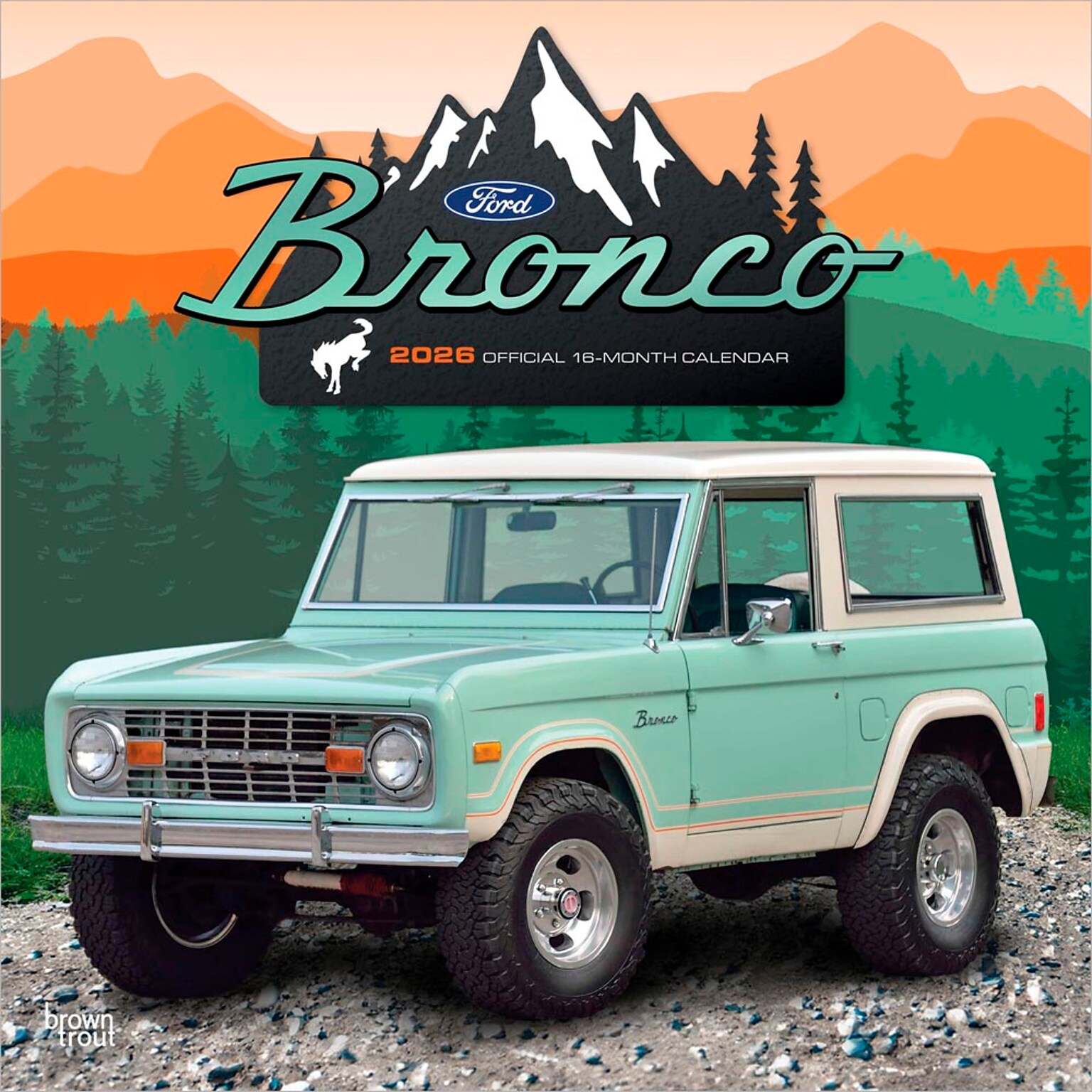 2026 BrownTrout Ford Bronco 12 x 12 Monthly Wall Calendar (9798330701629)