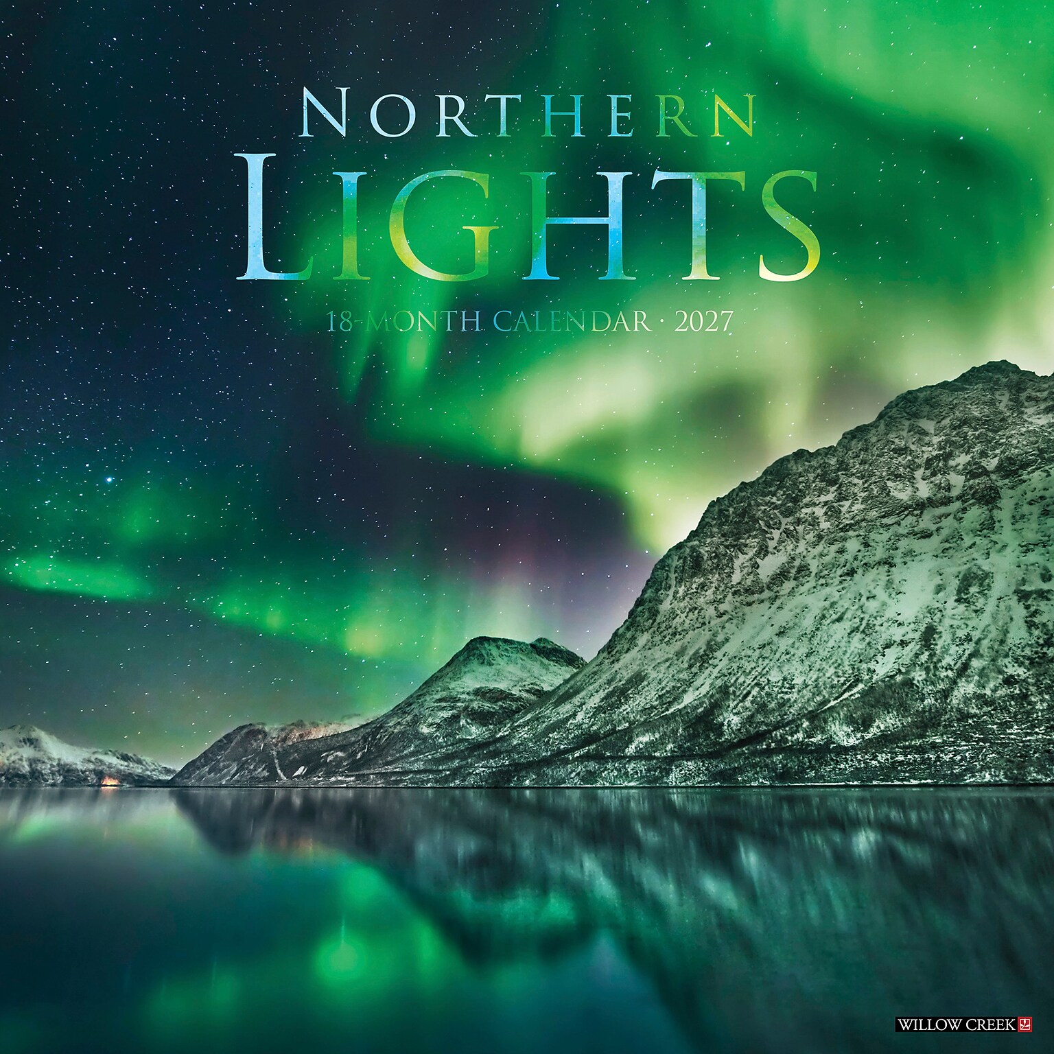 2027 Willow Creek Northern Lights 12 x 12 Monthly Wall Calendar, Assorted Colors (61534)