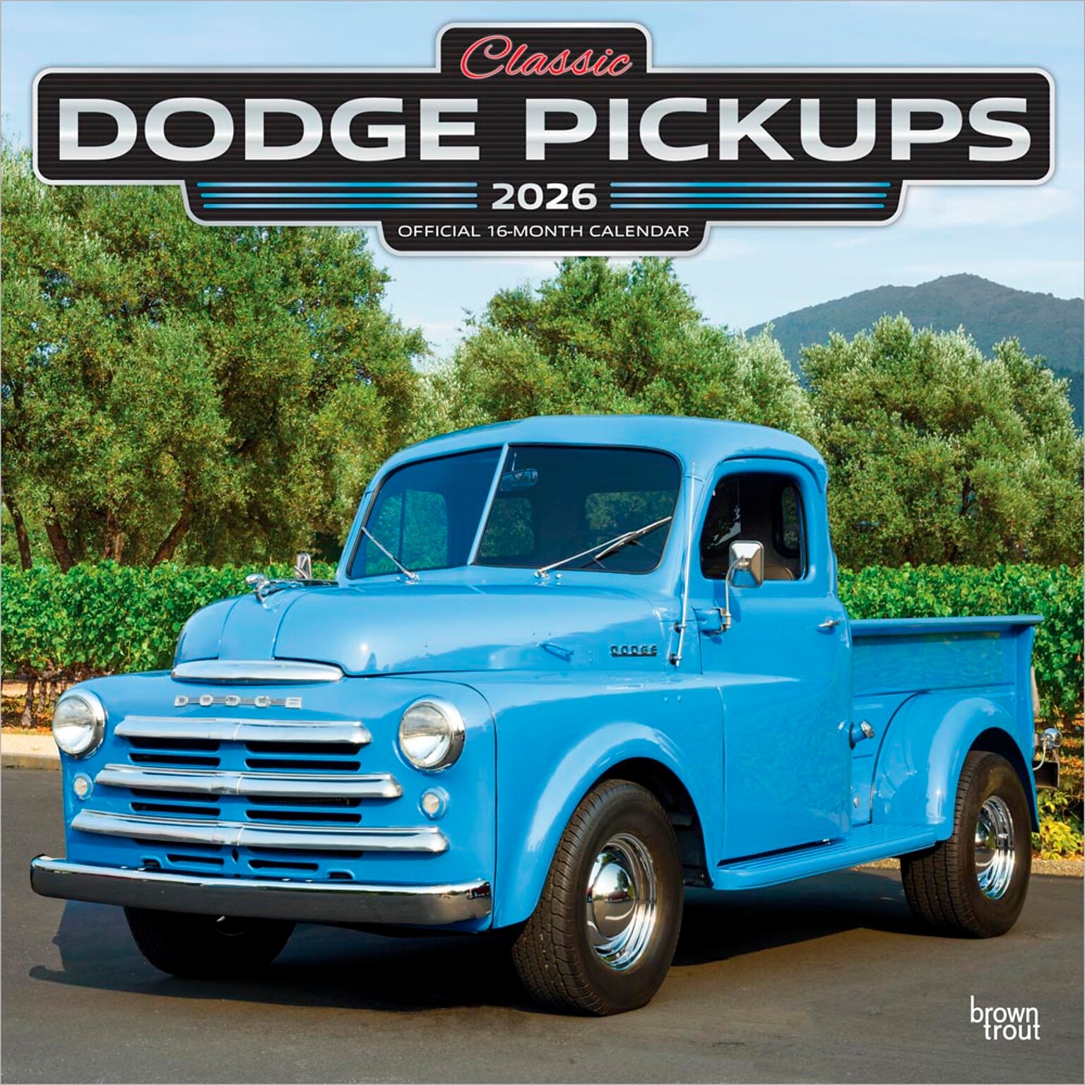 2026 BrownTrout Classic Dodge Pickups 12 x 12 Monthly Wall Calendar (9798330707584)