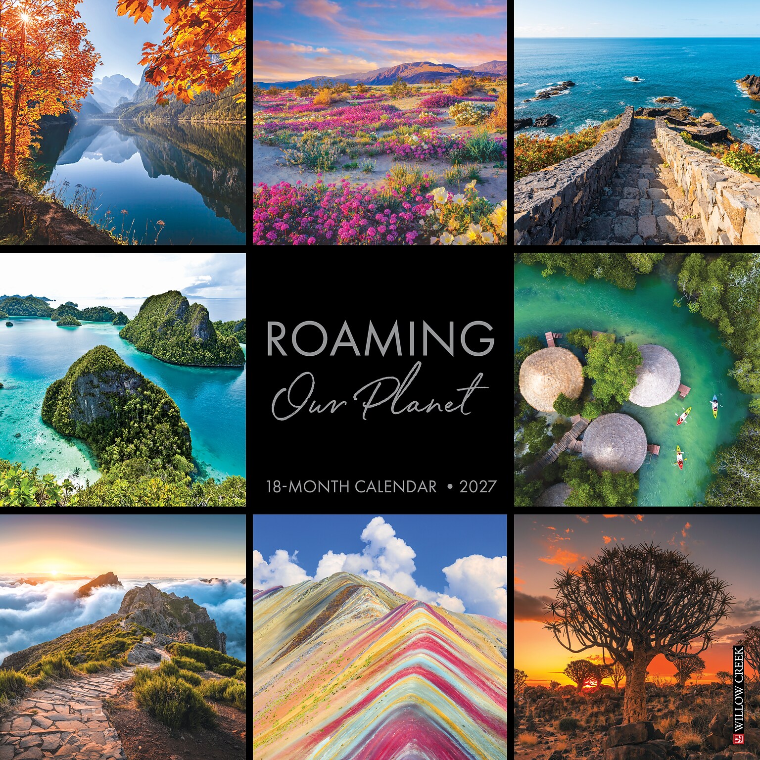 2027 Willow Creek Roaming Our Planet 12 x 12 Monthly Wall Calendar (62050)