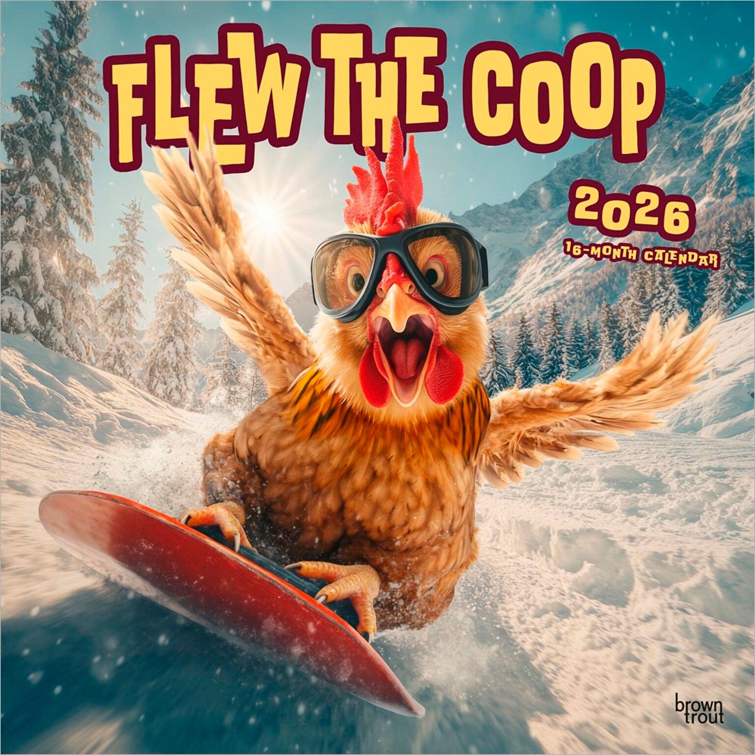 2026 BrownTrout Flew the Coop 12 x 12 Monthly Wall Calendar (9798330707249)