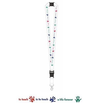 Teacher Lanyards, To teach is to touch a life forever