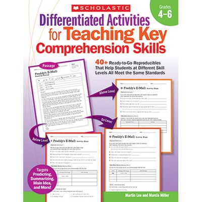 Scholastic Differentiated Activities for Teaching Key Comprehension Skills, Grades 4-6