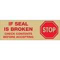 Tape Logic™ 2 Pre Printed Stop If Seal Is Broken Carton Sealing Tape, Red On Tan, 6/Pack