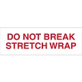 Tape Logic™ 3 x 110 yds. Pre Printed Do Not Break Stretch Wrap Carton Sealing Tape, 6/Pack