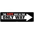 Safety Banners; The Safe Way Is The Only Way, 3Ft X 10Ft
